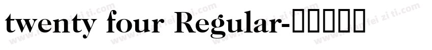 twenty four Regular字体转换
